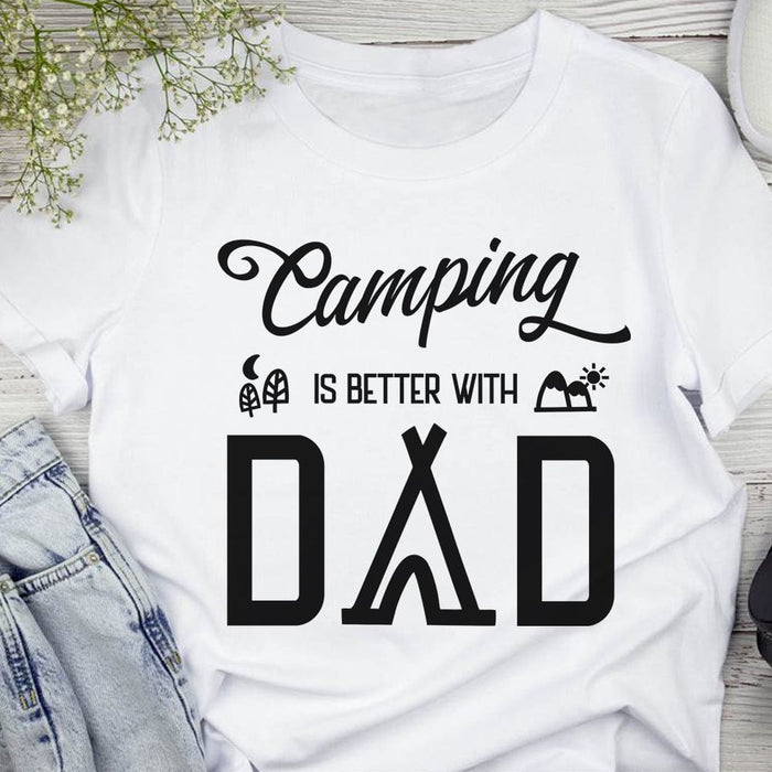 GeckoCustom Camping Is Better With Dad Camping T-shirt, HN590