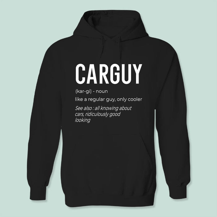 GeckoCustom Carguy Definition Car Shirt T368 HN590 Pullover Hoodie / Black Colour / S