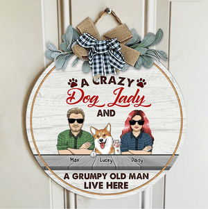 GeckoCustom Crazy Dog Lady & Grumpy Old Man Dog Wooden Door Sign With Wreath HN590