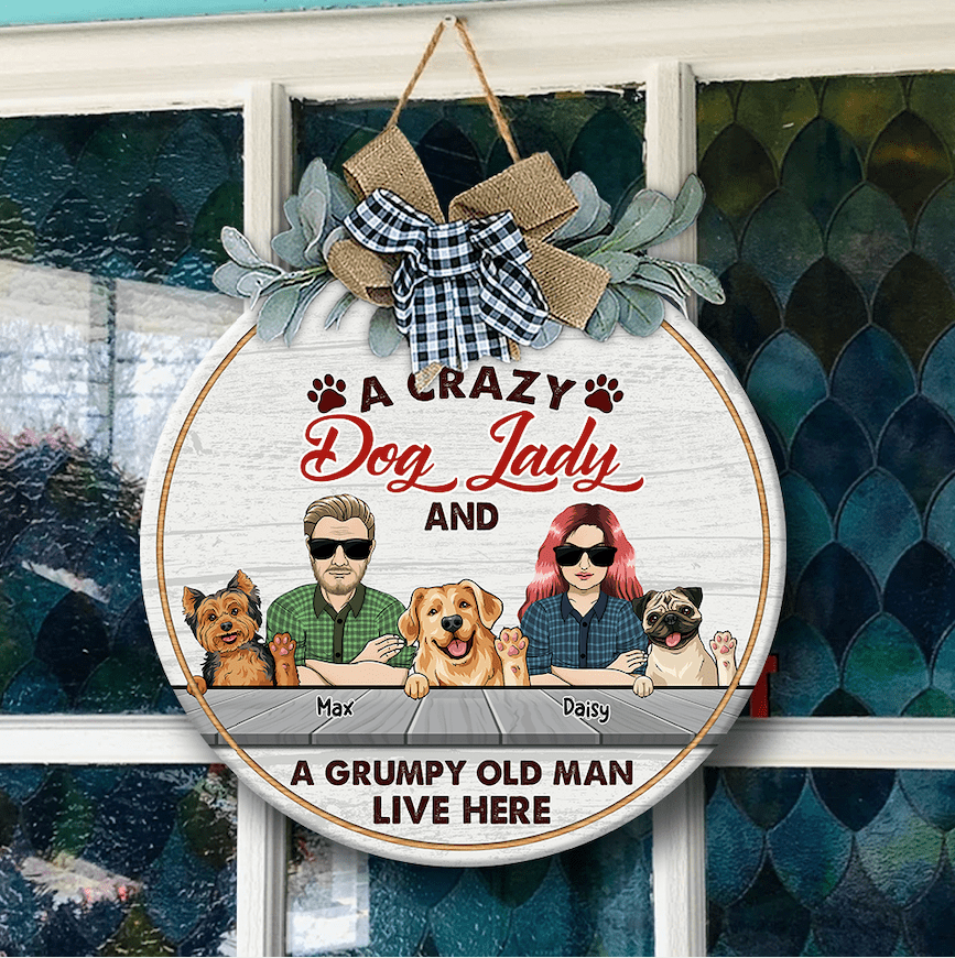 GeckoCustom Crazy Dog Lady & Grumpy Old Man Dog Wooden Door Sign With Wreath HN590 12 inches