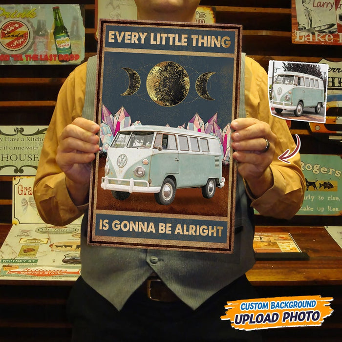 GeckoCustom Custom Photo Every Little Thing Is Gonna Be Alright Hippie Metal Sign T368 HN590