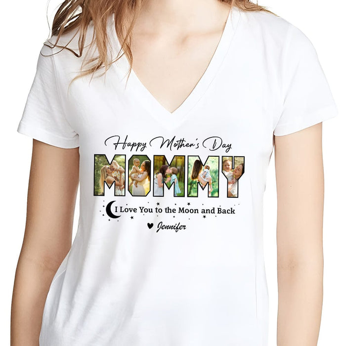 GeckoCustom Custom Photo Happy Mother's Day Love You To The Moon And Back Bright Shirt K228 889050 Women V-neck / V White / S