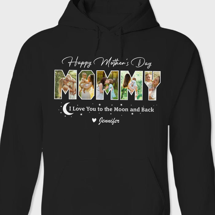 GeckoCustom Custom Photo Happy Mother's Day Love You To The Moon And Back Dark Shirt K228 889020