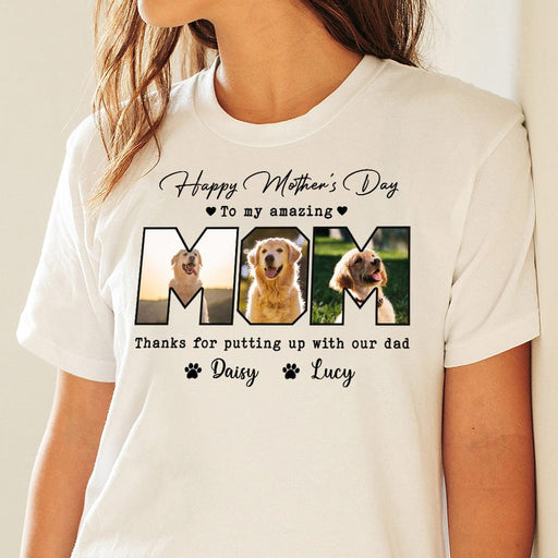 GeckoCustom Custom Photo Happy Mother's Day To My Amazing Mom For Dog Lovers Bright Shirt K228 889108