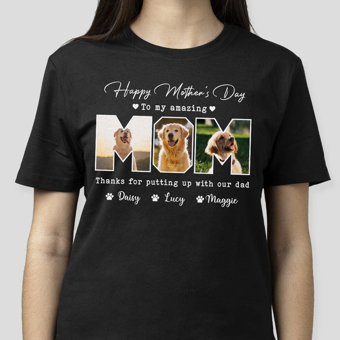 GeckoCustom Custom Photo Happy Mother's Day To My Amazing Mom For Dog Lovers Dark Shirt K228 889106 Basic Tee / Black / S