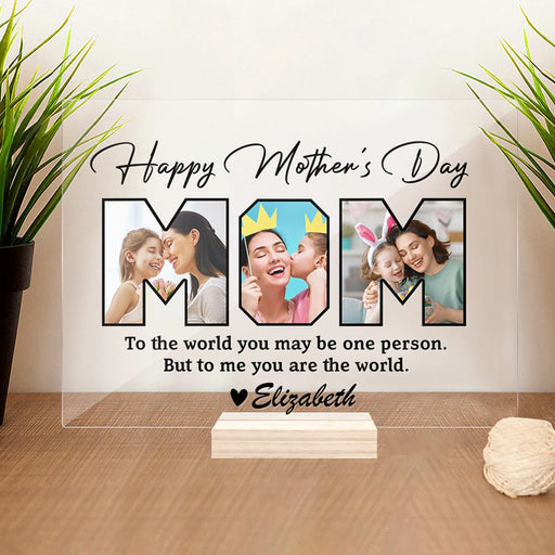 GeckoCustom Custom Photo Happy mother's Day You Are My World Acrylic Plaque and Stand K228 889087