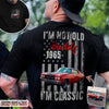 GeckoCustom Custom Photo I'm Not Old I'm Classic Car Shirt N304 HN590