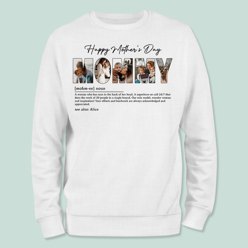 GeckoCustom Custom Photo Mother Definition Happy Mother's Day Bright Shirt N304 889047