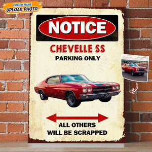 GeckoCustom Custom Photo Notice Parking Only All Others Will Be Scrapped Car Metal Sign T368 HN590
