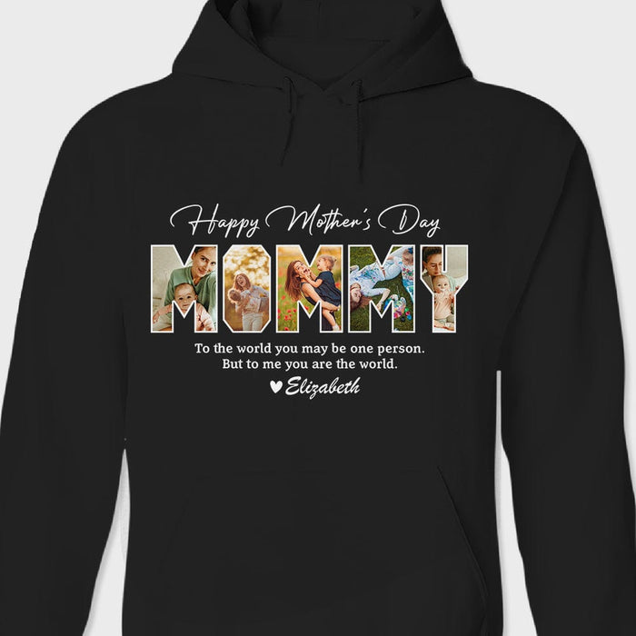 GeckoCustom Custom Photo To Me You Are The World Happy Mother's Day Dark Shirt K228 958 Pullover Hoodie / Black Colour / S