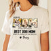 GeckoCustom Custom Photo You're The World's Best Dog Mom Bright Shirt K228 889104 Basic Tee / White / S