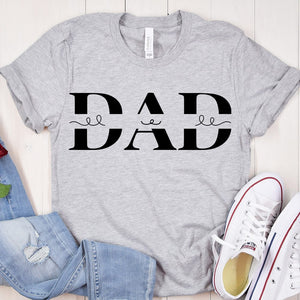 GeckoCustom Dad Text Father's Day Gift Family Shirt, HN590 Basic Tee / White / S