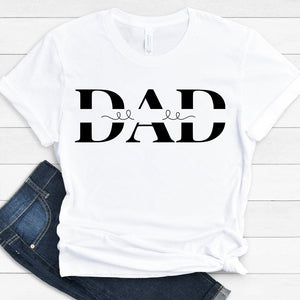 GeckoCustom Dad Text Father's Day Gift Family Shirt, HN590