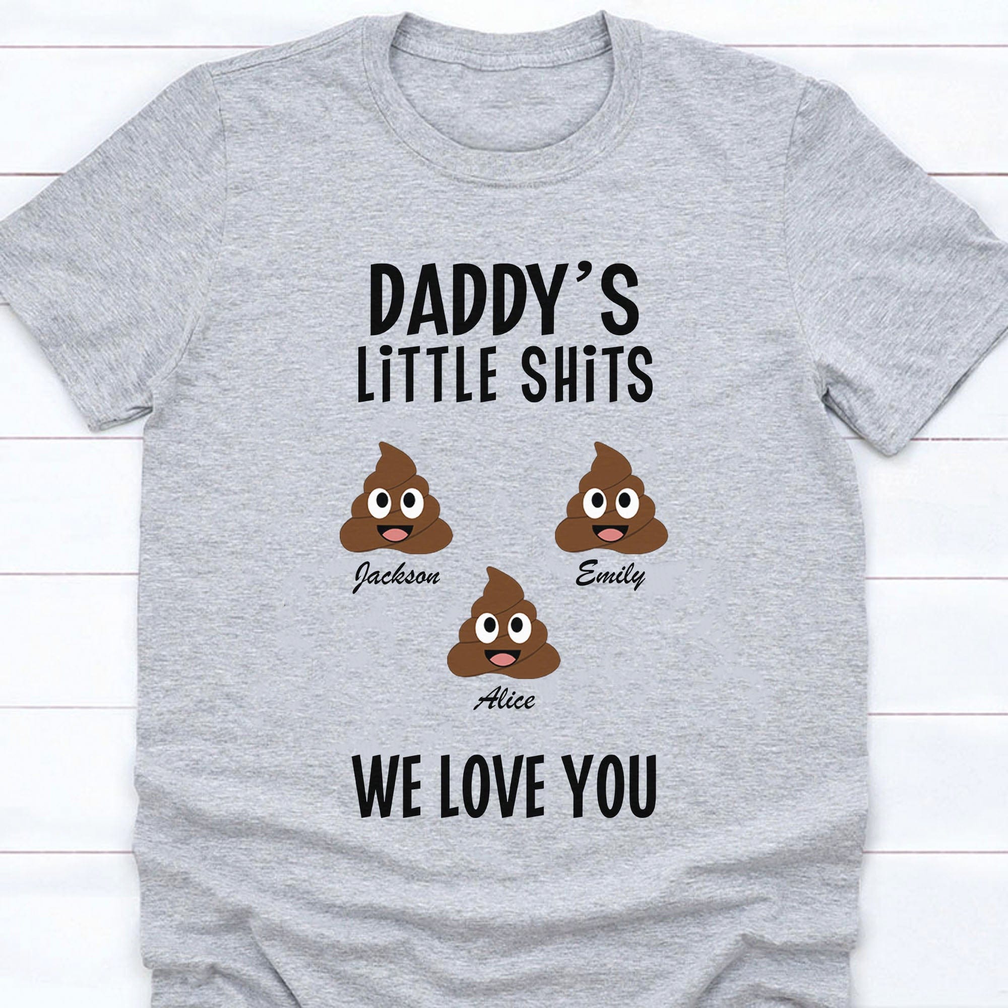 GeckoCustom Daddy's Little Shits Personalized Custom Family Shirt C294 Unisex T-Shirt / Light Blue / S