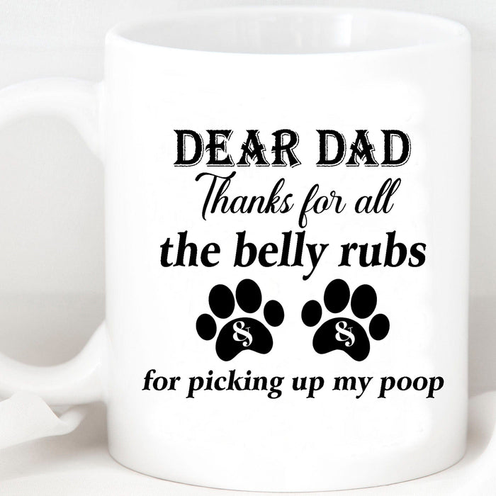 GeckoCustom Dear Dad, Thanks For All The Belly Rubs Photo Dog Mug H445