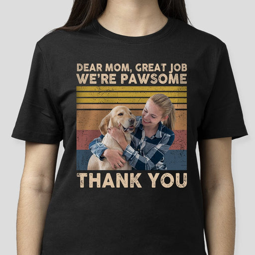 GeckoCustom Dear Mom We're Pawsome Shirt N304 889095