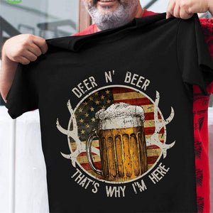 GeckoCustom Deer & Beer That's Why I'm Here Hunting T-shirt, Hunter Gift HN590 Premium Tee (Favorite) / P Black / S