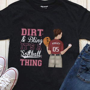 GeckoCustom Dirt And Bling It's Softball Thing Softball Girl Shirt