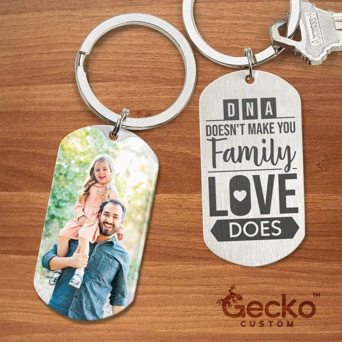 GeckoCustom DNA Doesn't Make You Family, Love Does Metal Keychain HN590