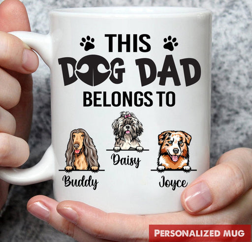 GeckoCustom Dog Dad Belongs To Dog Lover Gift Coffee Mug, HN590