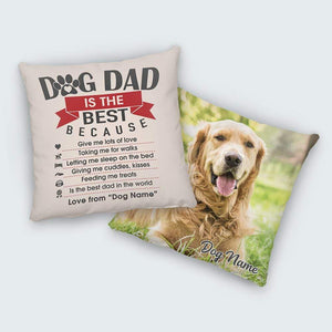 GeckoCustom Dog Dad Is The Best Throw Pillow, Dog Lover Gift HN590 18x18 in - 45x45cm