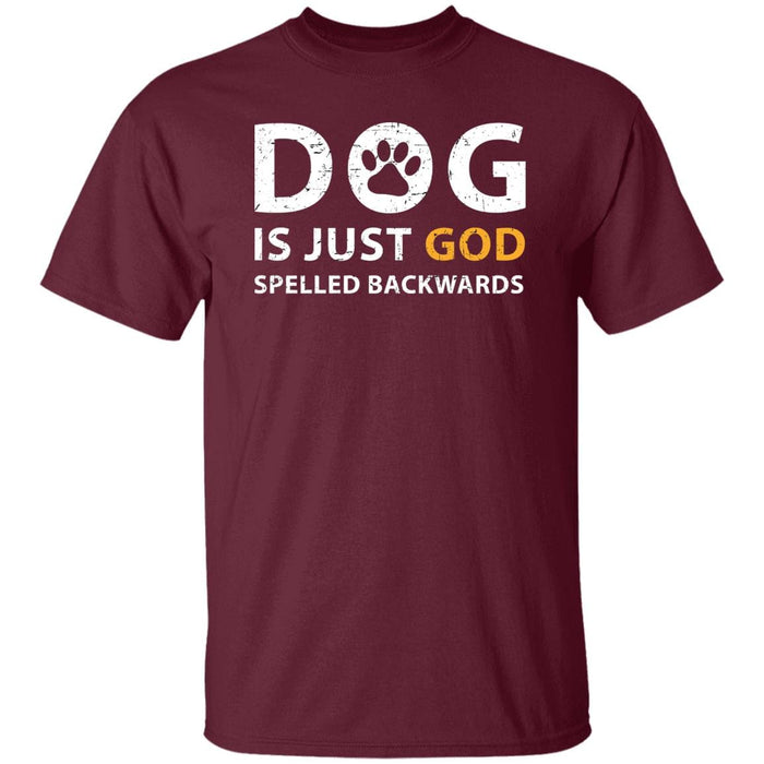 GeckoCustom Dog is just God spelled backwards shirt Basic Tee / Maroon / S