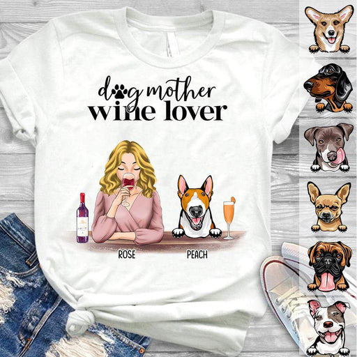 GeckoCustom Dog Mother Wine lover Dog T-shirt, Dog Lover Gift, Custom Dog Breed HN590 Basic Tee / White / S