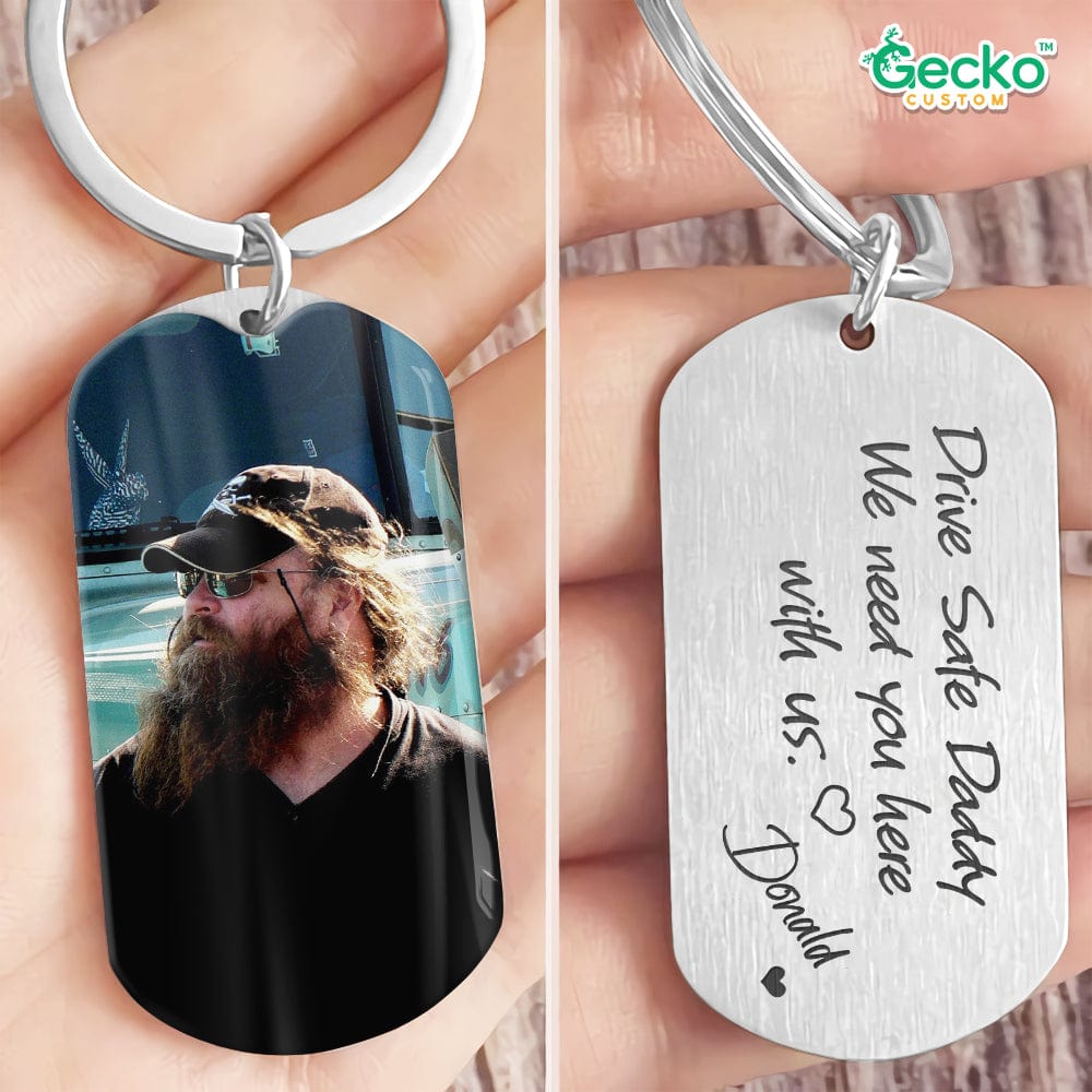 Drive Safe Daddy Family Metal Keychain Upload Photo, HN590 - GeckoCustom