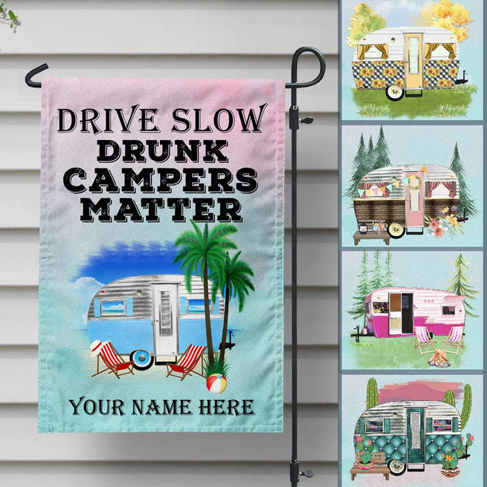 GeckoCustom Drive Slow Drunk Campers Matter Outdoor Camping Garden Flag, Camping Gift HN590