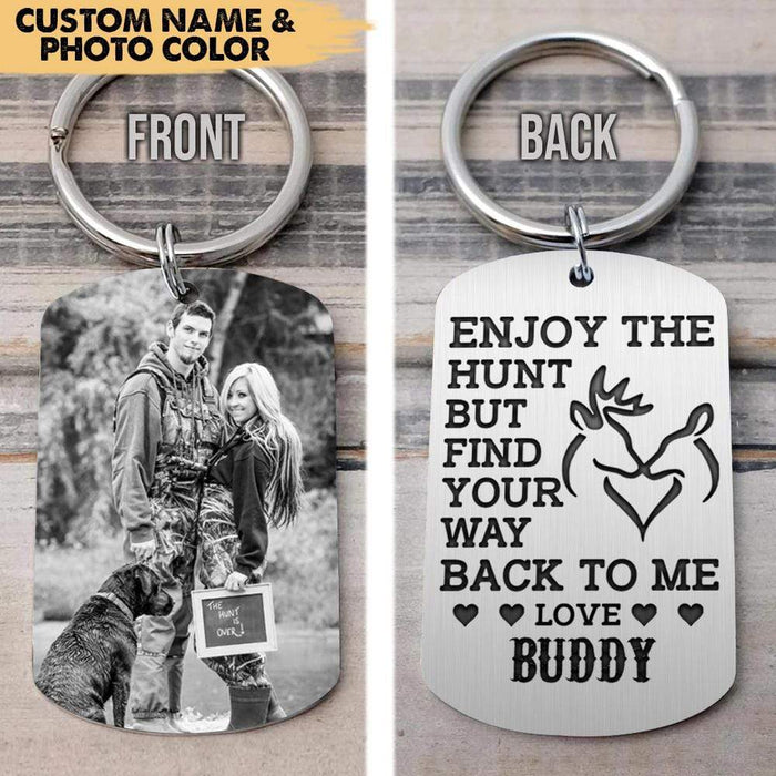 GeckoCustom Enjoy The Hunt But Find Your Way Back To Me Hunting Metal Keychain, Custom Photo Keyring, Hunting Couple Gift HN590