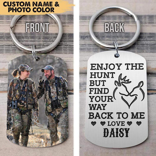 GeckoCustom Enjoy The Hunt But Find Your Way Back To Me Hunting Metal Keychain, Custom Photo Keyring, Hunting Couple Gift HN590 No Gift box / 1.77" x 1.06"