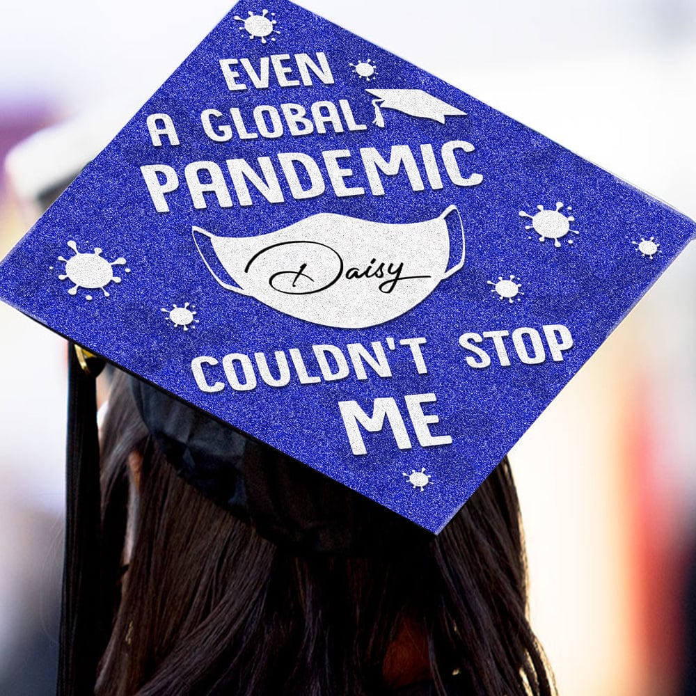 GeckoCustom Even A Global Pandemic Couldn't Stop Me Graduation Cap Topper, HN590 9.5"x9.5"