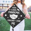 GeckoCustom Even A Global Pandemic Couldn't Stop Me Graduation Cap Topper, HN590 9.5"x9.5"
