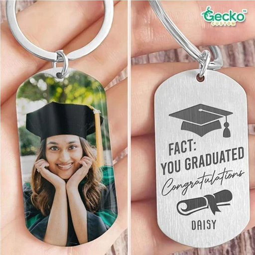 GeckoCustom FACT: You Graduated. Congratulations Graduation Metal Keychain HN590