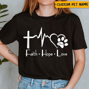 GeckoCustom Faith Hope Love Dog Shirt T286 HN590