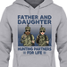 GeckoCustom Father And Daughter Hunting Partners For Life Daddy Hunting Shirt Pullover Hoodie / Sport Grey Colour / S