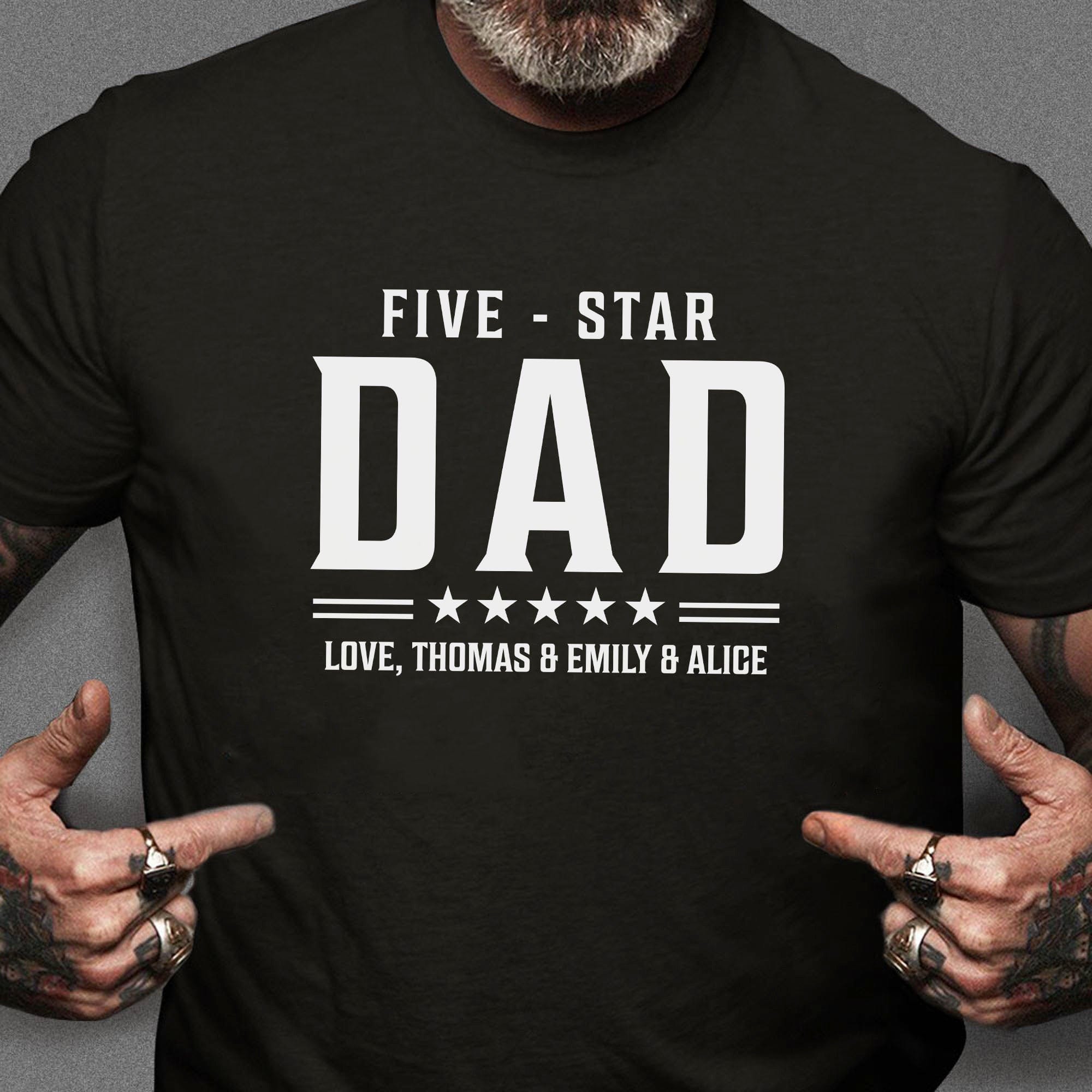 GeckoCustom Five Star Dad Personalized Custom Shirt For Dad C316