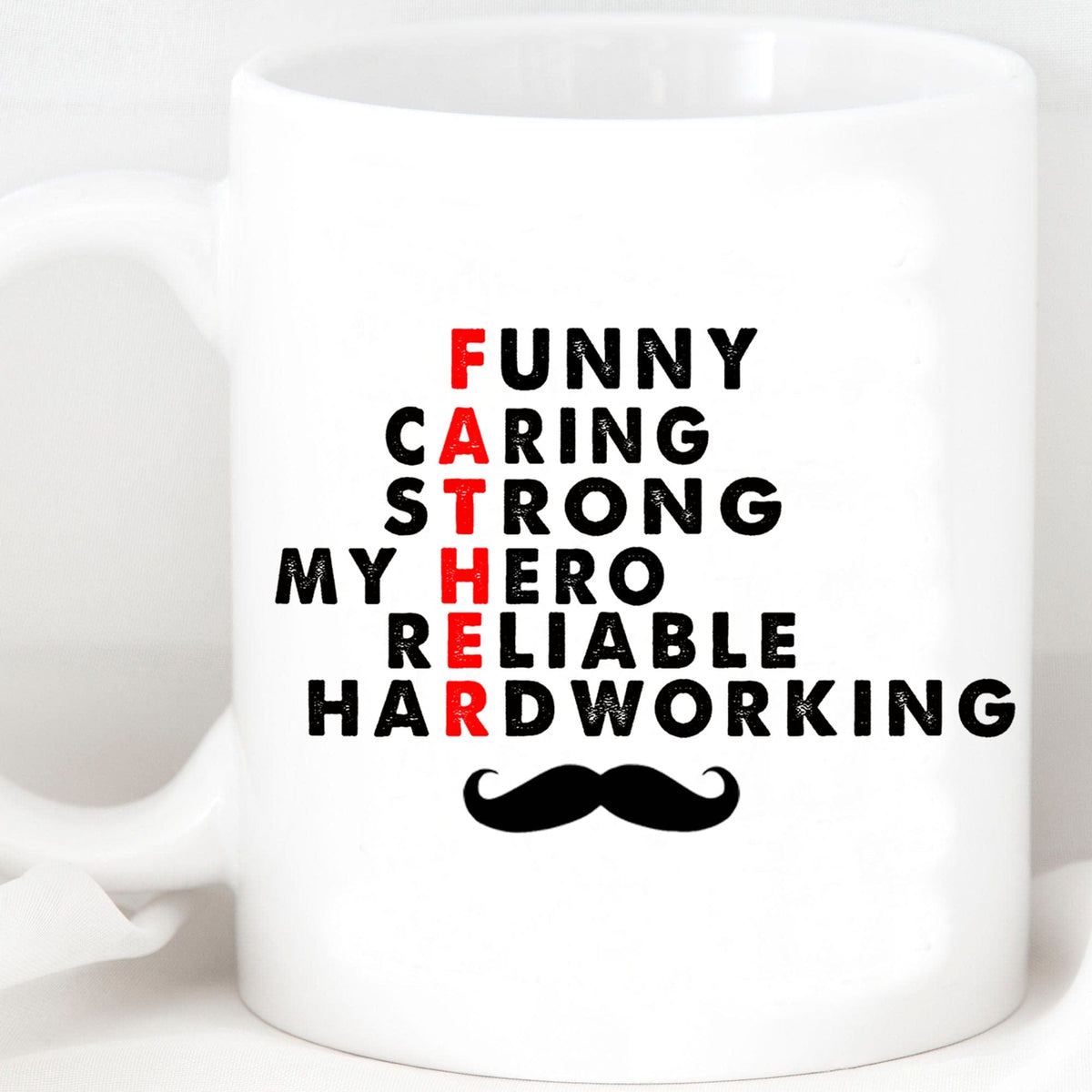 GeckoCustom Funny Caring Strong My Hero Reliable Hardworking Custom Father's Day Photo Mug H317