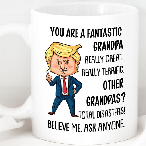GeckoCustom Funny Grandpa Coffee Mug, Grandpa Gifts, Funny Trump Gifts, Grandfather Gifts, Grandfather Birthday Gift, Grandpa Funny Fathers Day Mug C297 11oz