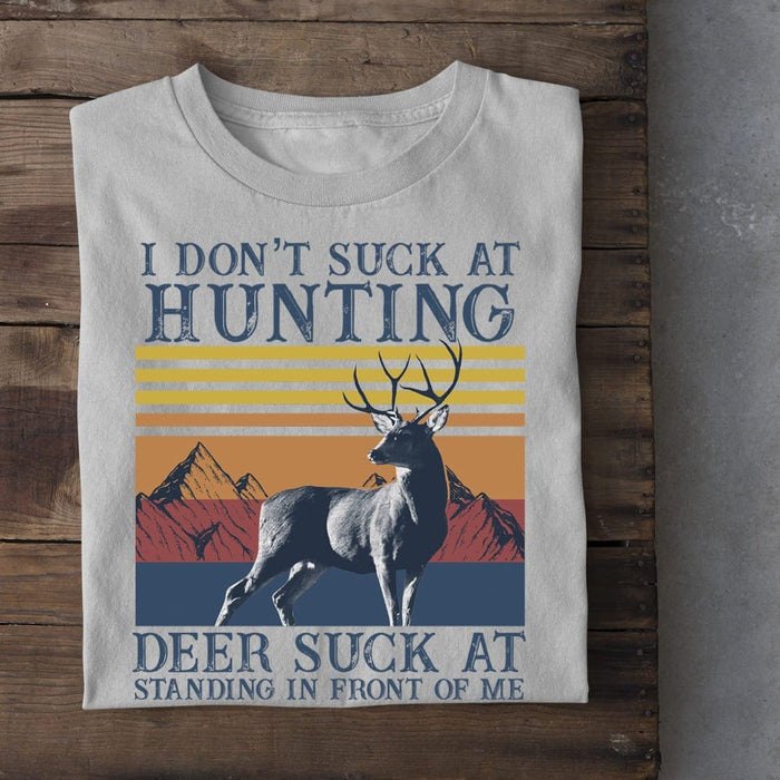 I Don't Suck At Hunting Shirt, Deer Hunting HN590 GeckoCustom