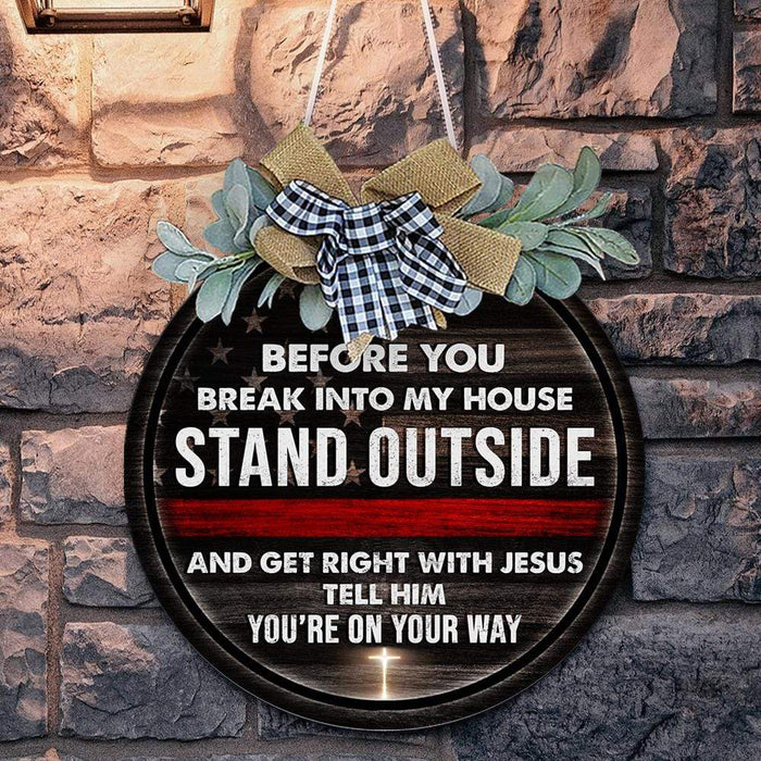 GeckoCustom Get right with Jesus tell him you're on you way, Firefighter Lover Gift, Thin red Line, fire Door Hanger HN590