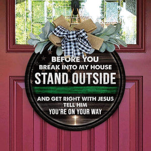 GeckoCustom Get right with Jesus tell him you're on you way, Military Lover Gift, Thin Green Line, soldier Door Hanger HN590