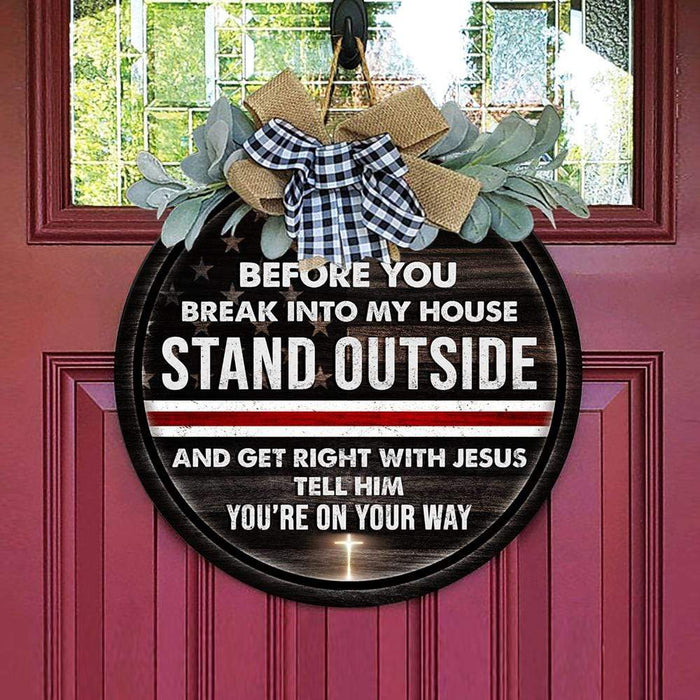 GeckoCustom Get right with Jesus tell him you're on you way, Nurse Lover Gift, Thin red white Line, nurse Door Hanger HN590 13.5 inch