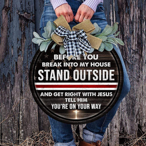 GeckoCustom Get right with Jesus tell him you're on you way, Nurse Lover Gift, Thin red white Line, nurse Door Hanger HN590 18 inch