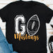 GeckoCustom Go Custom Shirt, Go Team Shirt, Football Team Fan Shirt, Personalized Custom Football Shirt C483 Basic Tee / Black / S