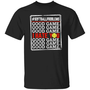 GeckoCustom Good Game I Hate You Softball T-Shirt Basic Tee / Black / S