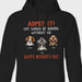 GeckoCustom Happy Birthday Admit It Life Would Be Boring Without Me Dark Shirt N304 889048