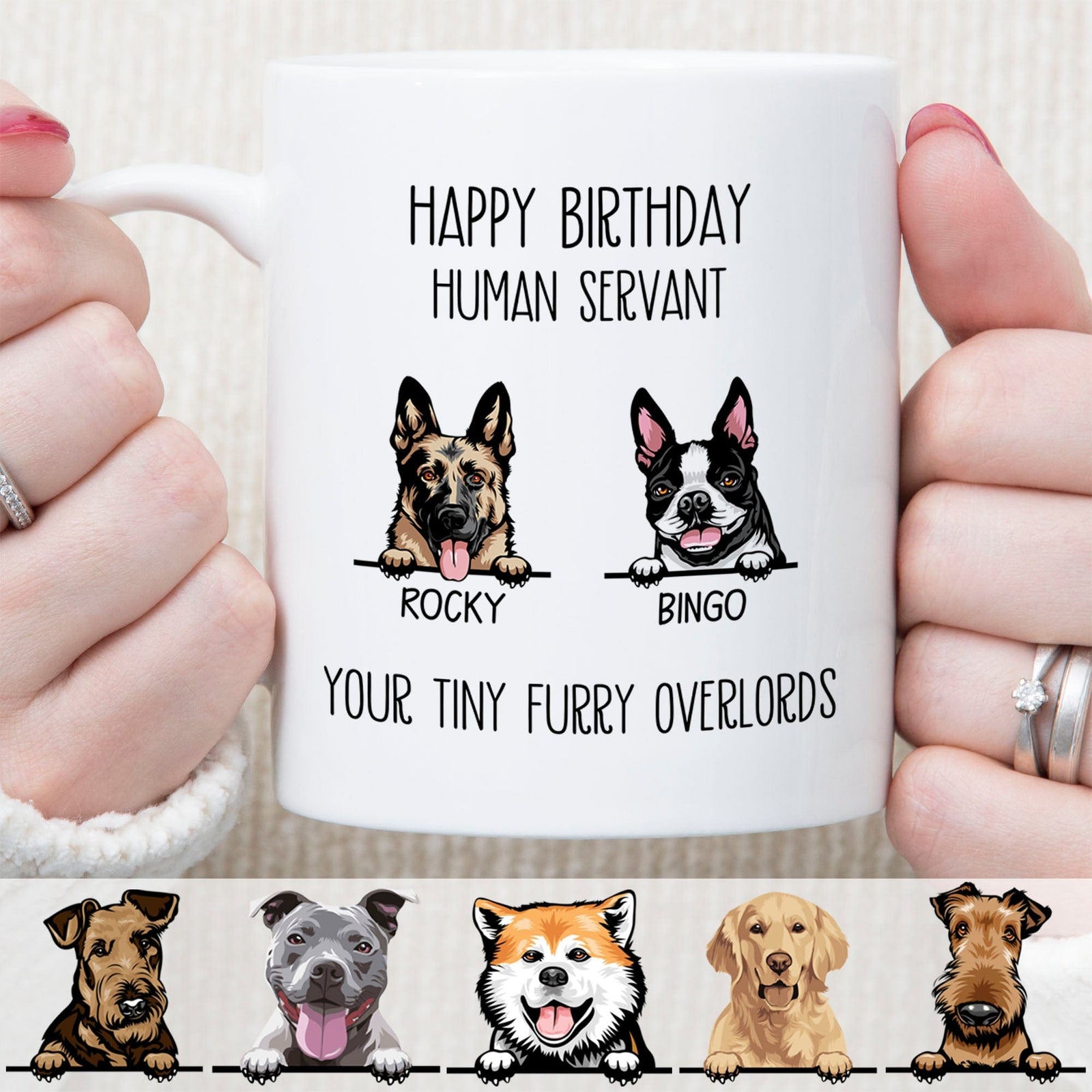GeckoCustom Happy Birthday Human Servant Personalized Custom Dog Mug C334