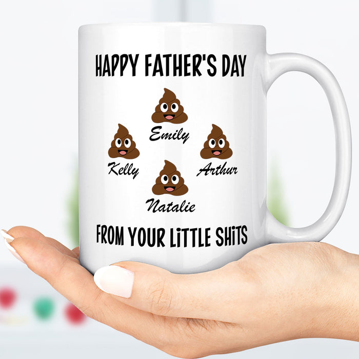 GeckoCustom Happy Father's Day From Your Little Shits Custom Mug 11oz