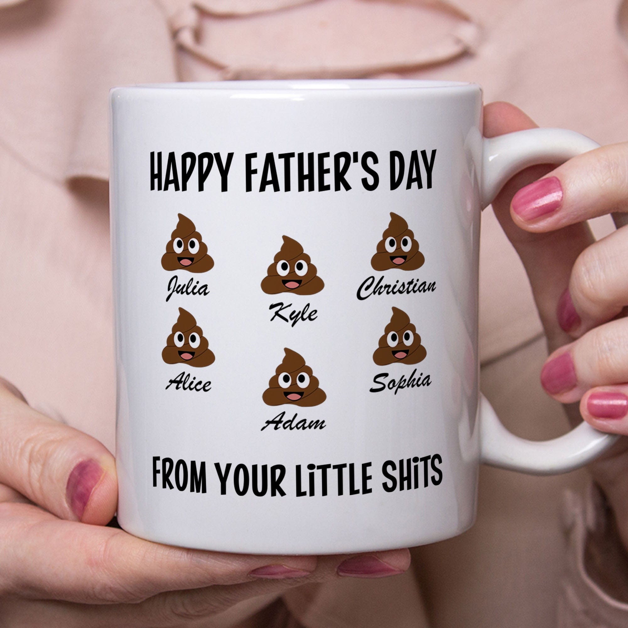 GeckoCustom Happy Father's Day From Your Little Shits Custom Mug 11oz